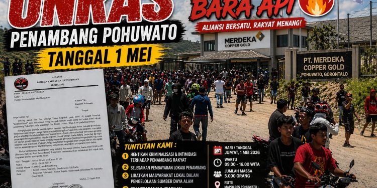 Tunduk Tertindas Bangkit Melawan,Ribuan Penambang Pohuwato Gelar Unras 1 Mei, Hentikan Kriminalisasi Jadi Poin Utama