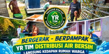 Bergerak – Berdampak,YR TIM Hadir Bantu Rakyat Kesulitan Air Bersih