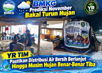 YR TIM Pastikan Distribusi Air Bersih Berlanjut Hingga Musim Hujan Benar-Benar Tiba