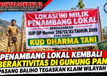 Penambang Lokal Kembali Beraktivitas di Gunung Pani, Pasang Baliho Tegaskan Klaim Wilayah